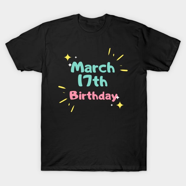 St. Patrick's Irish Day Birthday Born on March 17th gift for boyfriend T-Shirt by yassinebd